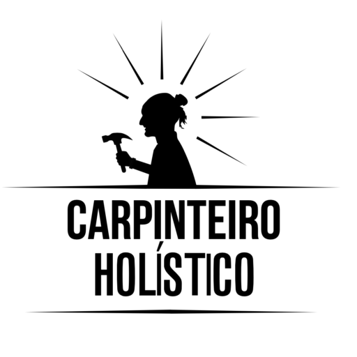 O Carpinteiro Holistico